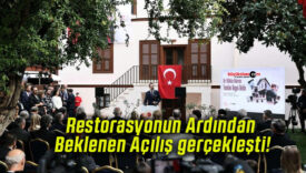 Restorasyonun Ardından Beklenen Açılış gerçekleşti!