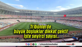 Tribünlerde büyük boşluklar dikkat çekti! İşte seyirci sayısı..