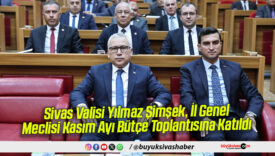Sivas Valisi Yılmaz Şimşek, İl Genel Meclisi Kasım Ayı Bütçe Toplantısına Katıldı