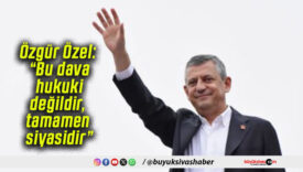 Özgür Özel: “Bu dava hukuki değildir, tamamen siyasidir”