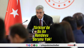 Türkiye’de Şu An Randevu Sorunu Yok!