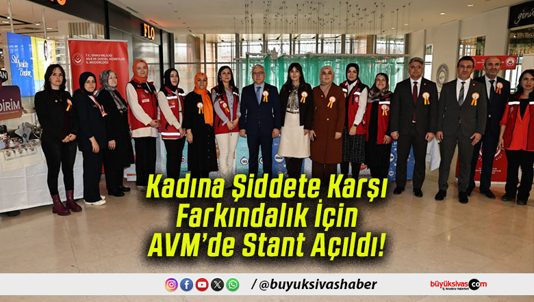 Kadına Şiddete Karşı Farkındalık İçin AVM’de Stant Açıldı!