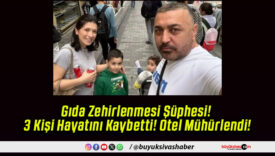 Gıda Zehirlenmesi Şüphesi! 3 Kişi Hayatını Kaybetti! Otel Mühürlendi!