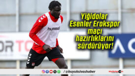 Yiğidolar Esenler Erokspor maçı hazırlıklarını sürdürüyor!