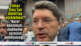 Yılmaz Tunç’tan Demirtaş açıklaması: “Karar kesinleşti, mahkeme sürecini bekleyeceğiz”