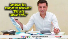 Demirtaş’tan Bahçeli’ye teşekkür: “Cesurca tabuları yıktı”