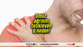 Omuz ağrısını tetikleyen 6 neden!