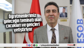 SESOB Başkanı Hakan Demirgil’den 24 Kasım Öğretmenler Günü Mesajı