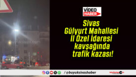Sivas Gülyurt Mahallesi İl Özel İdaresi kavşağında trafik kazası!