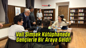 Vali Şimşek Kütüphanede Gençlerle Bir Araya Geldi!