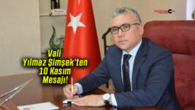 Vali Yılmaz Şimşek’ten 10 Kasım Mesajı!