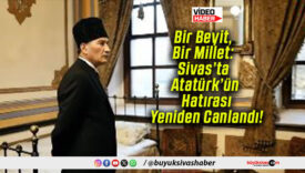 Bir Beyit, Bir Millet: Sivas’ta Atatürk’ün Hatırası Yeniden Canlandı!