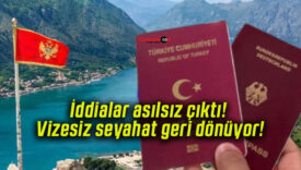 İddialar asılsız çıktı! Vizesiz seyahat geri dönüyor!