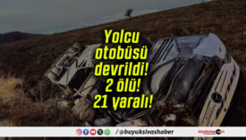 Yolcu otobüsü devrildi! 2 ölü! 21 yaralı!
