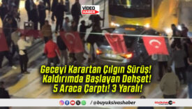 Geceyi Karartan Çılgın Sürüş! Kaldırımda Başlayan Dehşet! 5 Araca Çarptı! 3 Yaralı!