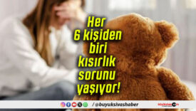 Her 6 kişiden biri kısırlık sorunu yaşıyor!