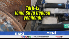 SİBESKİ’den altyapıya güçlendirme hamlesi! Türk-İş İçme Suyu Deposu yenilendi!