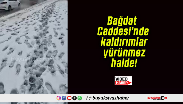 Bağdat Caddesi’nde kaldırımlar yürünmez halde!