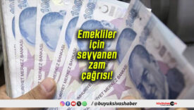 Emekliler için seyyanen zam çağrısı!