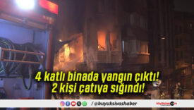 4 katlı binada yangın çıktı! 2 kişi çatıya sığındı!