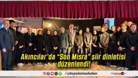 Akıncılar’da “Son Mısra” şiir dinletisi düzenlendi!