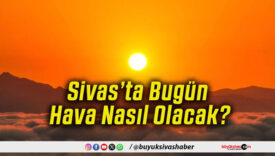 Ayaz Sivas’ı Etkisi Altına Aldı!