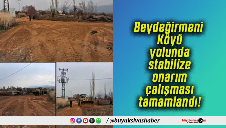 Beydeğirmeni Köyü yolunda stabilize onarım çalışması tamamlandı!