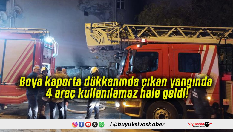 Boya kaporta dükkanında çıkan yangında 4 araç kullanılamaz hale geldi!