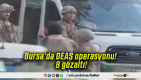 Bursa’da DEAŞ operasyonu! 8 gözaltı!