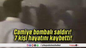 Camiye bombalı saldırı! 7 kişi hayatını kaybetti!
