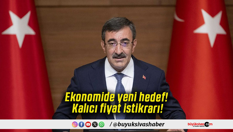Ekonomide yeni hedef! Kalıcı fiyat istikrarı!