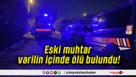 Eski muhtar varilin içinde ölü bulundu!