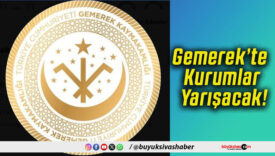 Gemerek’te Kurumlar Yarışacak!
