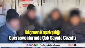 Göçmen Kaçakçılığı Operasyonlarında Çok Sayıda Gözaltı