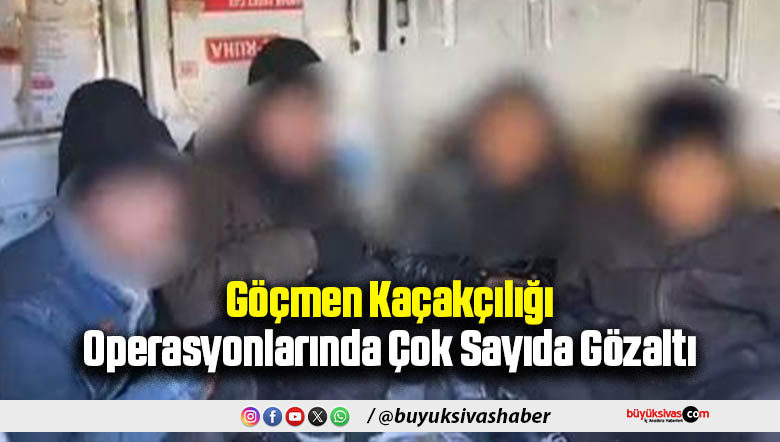 Göçmen Kaçakçılığı Operasyon