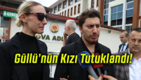 Güllü’nün Kızı Tutuklandı!