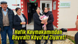 Hafik Kaymakamından Bayıraltı Köyü’ne Ziyaret!