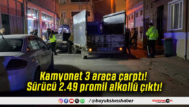 Kamyonet 3 araca çarptı! Sürücü 2.49 promil alkollü çıktı!