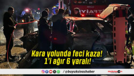 Kara yolunda feci kaza! 1’i ağır 6 yaralı!