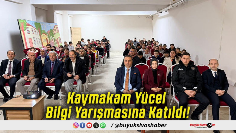 Kaymakam Yücel Bilgi Yarışmasına Katıldı!