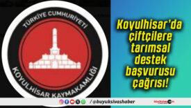 Koyulhisar’da çiftçilere tarımsal destek başvurusu çağrısı!