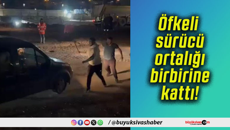 Öfkeli sürücü ortalığı birbirine kattı!
