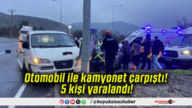 Otomobil ile kamyonet çarpıştı! 5 kişi yaralandı!
