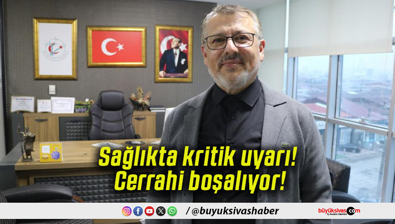 Sağlıkta kritik uyarı! Cerrahi boşalıyor!