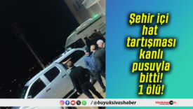 Şehir içi hat tartışması kanlı pusuyla bitti! 1 ölü!
