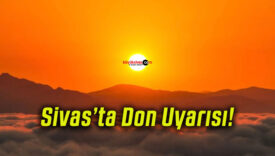 Sivas’ta Don Uyarısı!