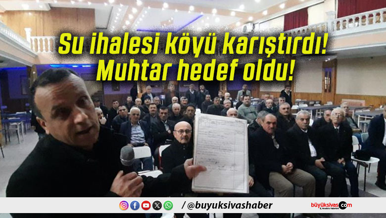 Su ihalesi köyü karıştırdı! Muhtar hedef oldu!