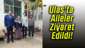 Ulaş’ta Aileler Ziyaret Edildi!