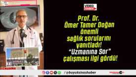Prof. Dr. Ömer Tamer Doğan önemli sağlık sorularını yanıtladı! “Uzmanına Sor” çalışması ilgi gördü!