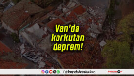 Van’da korkutan deprem!